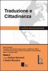 Traduzione e cittadinanza. Il contributo degli studi postcoloniali. Atti del convegno (Rimini, 4-5 febbraio 2008) vol.2