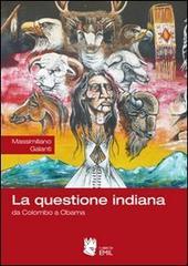 La questione indiana. Da Colombo a Obama