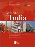 Atlante dell'India. Il subcontinente indiano nel XXI secolo: scenari e dinamiche