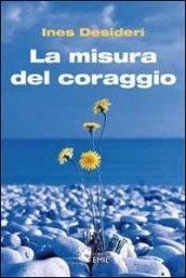 La misura del coraggio