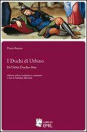 I duchi di Urbino-De Urbini ducibus liber