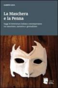 La maschera e la penna. Saggi di letteratura italiana contemporanea tra umorismo, narrativa e giornalismo