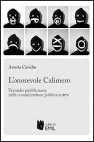 L' onorevole Calimero. Tecniche pubblicitarie nella comunicazione politica scritta