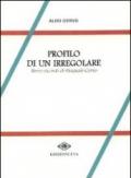 Profilo di un irregolare. Breve ricordo di Pasquale Cervo