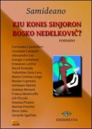 Kiu konis sinjoron bosko Nedelkovi? Testo esperanto