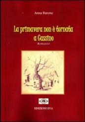 La primavera non è tornata a Cassino