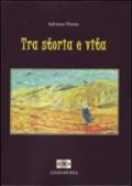 Tra storia e vita