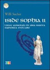 Iside Sophia. 2: Linee generali di una nuova sapienza stellare