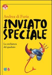 Inviato speciale. La cerchiatura del quadrato