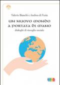 Un nuovo mondo a portata di mano. Dialoghi di risveglio sociale