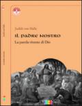 Il padre nostro. La parola vivente di Dio