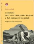 I misteri della Via Crucis del Cristo e del sangue del Graal. Il mistero della metamorfosi