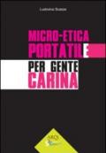 Micro-etica portatile per gente carina