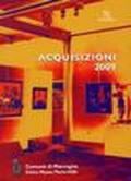 Acquisizioni 2009. Civico museo Parisi-Valle