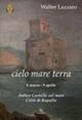 Walter Lazzaro. Cielo mare terra