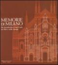 Memorie di Milano. Da Arcimboldo a San Carlo nei libri e nelle stampe. Catalogo della mostra (Milano, 5 maggio - 23 ottobre 2011)