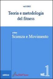 Teoria e metodologia del fitness. 1.