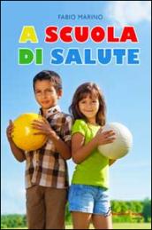 A scuola di salute