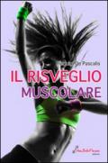 Il risveglio muscolare