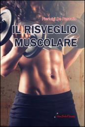 Il risveglio muscolare