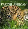 Meravigliosi parchi africani. Ediz. italiana e inglese