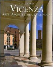 Vicenza. Arte, architettura e paesaggio. Ediz. italiana e inglese