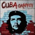 Cuba graffiti. La politica al muro