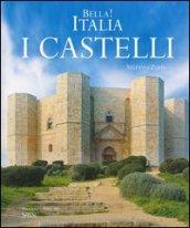 Bella! Italia. I castelli. Ediz. italiana e inglese