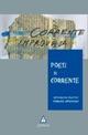 Poeti di corrente. Antologia in versi del collettivo «Corrente improvvisa»