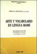 Arte y vocabulario en lengua mame. Nueva edición de la de 1644. Ediz. multilingue