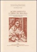 Acercamiento a Tirso de Molina. Contribución al estudio de dos temas en su obra: Matrimonio. Melancolía