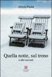 Quella notte, sul treno e altri racconti