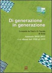 Di generazione in generazione. Annuario 2010-2011 ed ex alunni dal 1980 al 1999