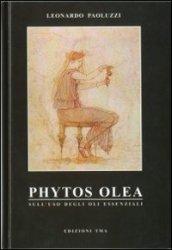 Phytos olea. Sull'uso degli oli essenziali