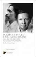 Eckhart Tolle e Sri Aurobindo. Due punti di vista sull'illuminazione