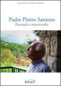 Padre Pietro Santoro. Paternità e misericordia
