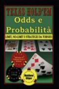 Texas Hold'em Odds e probabilità limit no limit e strategie da torneo