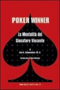 Poker winner. La mentalità del giocatore vincente