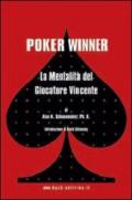 Poker winner. La mentalità del giocatore vincente