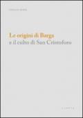 Le origini di Barga e il culto di san Cristoforo