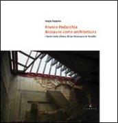 Franco Pedacchia, restauro come architettura. I lavoro nella chiesa di S. Francesco a Venafro