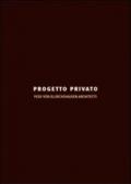 Progetto privato. Ediz. italiana e inglese