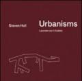 Urbanisms. Lavorare con il dubbio