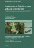 Informatica e pianificazione urbana e territoriale. Atti della 6° Conferenza nazionale INPUT 2010. 1.