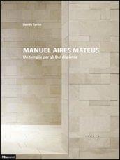 Manuel Aires Mateus. Un tempio per gli dei di pietra