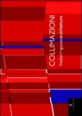 Collimazioni. Frediani + Gasser architettura. Ediz. italiana e inglese