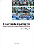 Osservando il paesaggio. Il progetto come processo partecipato fra diagnosi e partecipazione