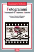 Fotogrammi. Frammenti di cinema e dintorni