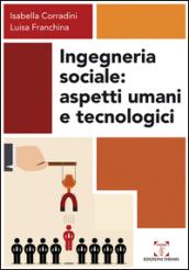 Ingegneria sociale. Aspetti umani e tecnologici