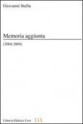 Memoria aggiunta (2004-2009)